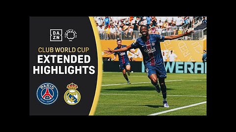PSG vs.Real Madrid | FIFA Club World Cup Extended Highlights