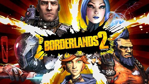 Borderlands 2 playthrough?