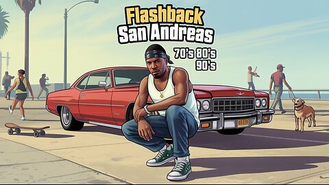 flashback san andreas 60's 70's 80's 90' Greatest Music Hits