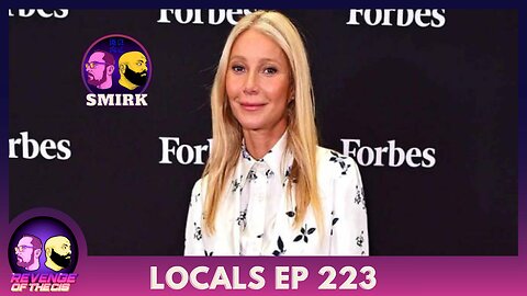 Locals Ep 223: Smirk