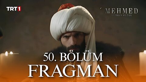 Avance 2 Cap 50 Mehmed Fetihler Sultani
