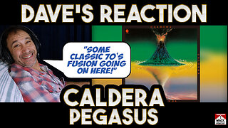 Dave's Reaction: Caldera — Pegasus