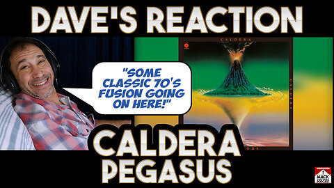 Dave's Reaction: Caldera — Pegasus