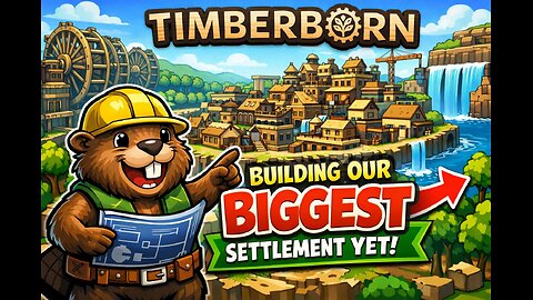 Timberborn ep 4 - Building our biggest settlement yet!