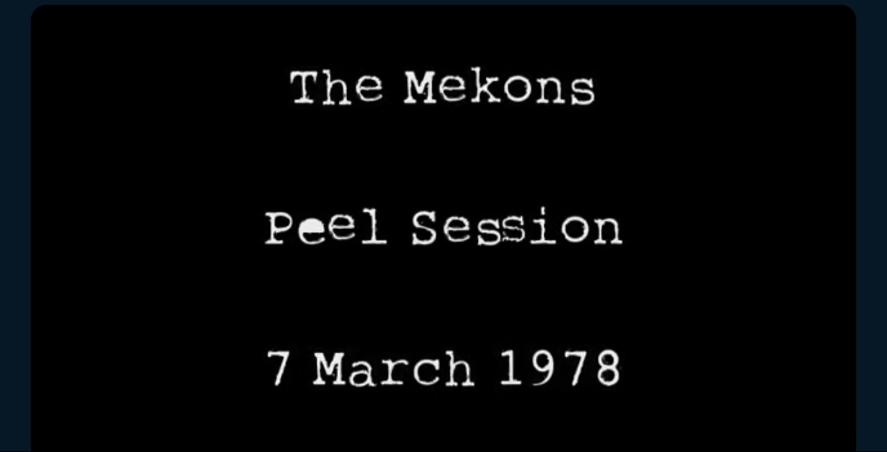 THE MEKONS, JOHN PEEL SESSION 1978