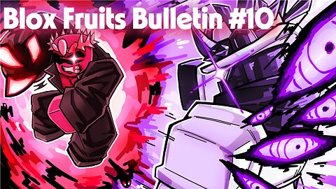 Blox Fruits Bulletin #10