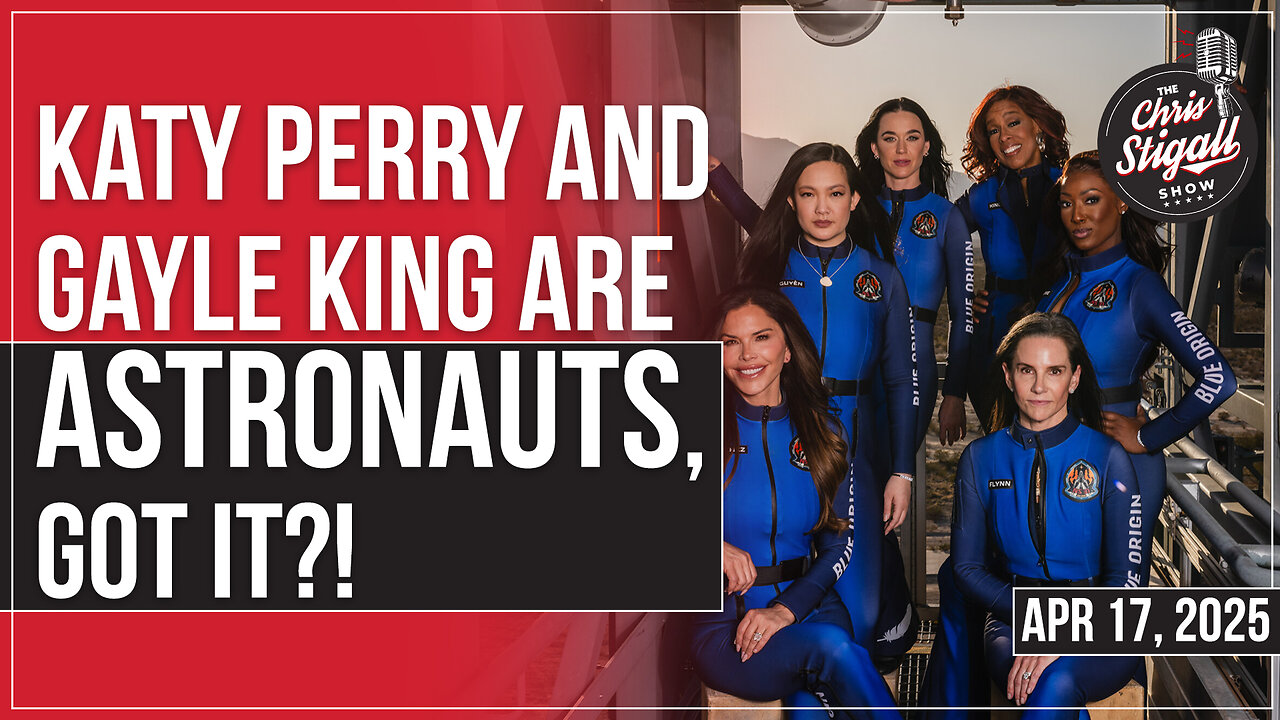 Katy Perry and Gayle King Are Astronauts, Got It?!