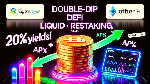 . Double-Dip DeFi- Liquid Restaking and the Search for 20%+ Yields By CryptoDecodeing