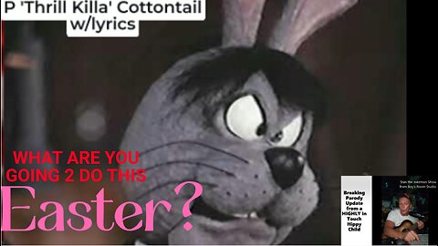 Killa' Cottontail Says "Happy Easter on the East Side Honky Mofo's"