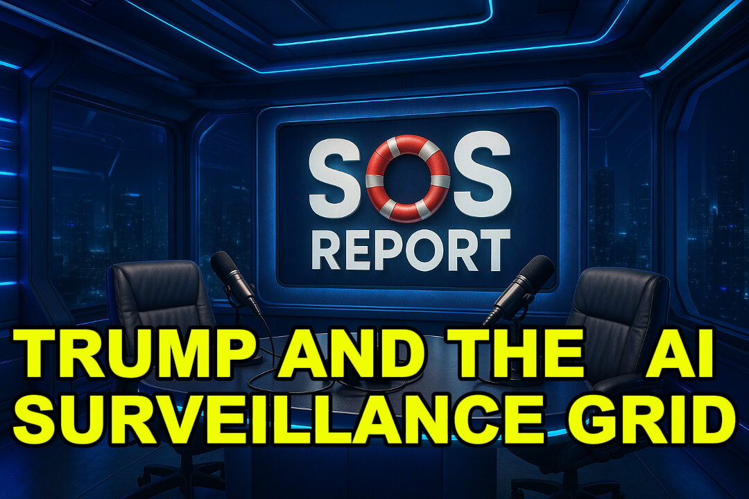 🎙️ SOS REPORT: The AI Control Grid – Welcome to Algorithmic Authoritarianism 🚨