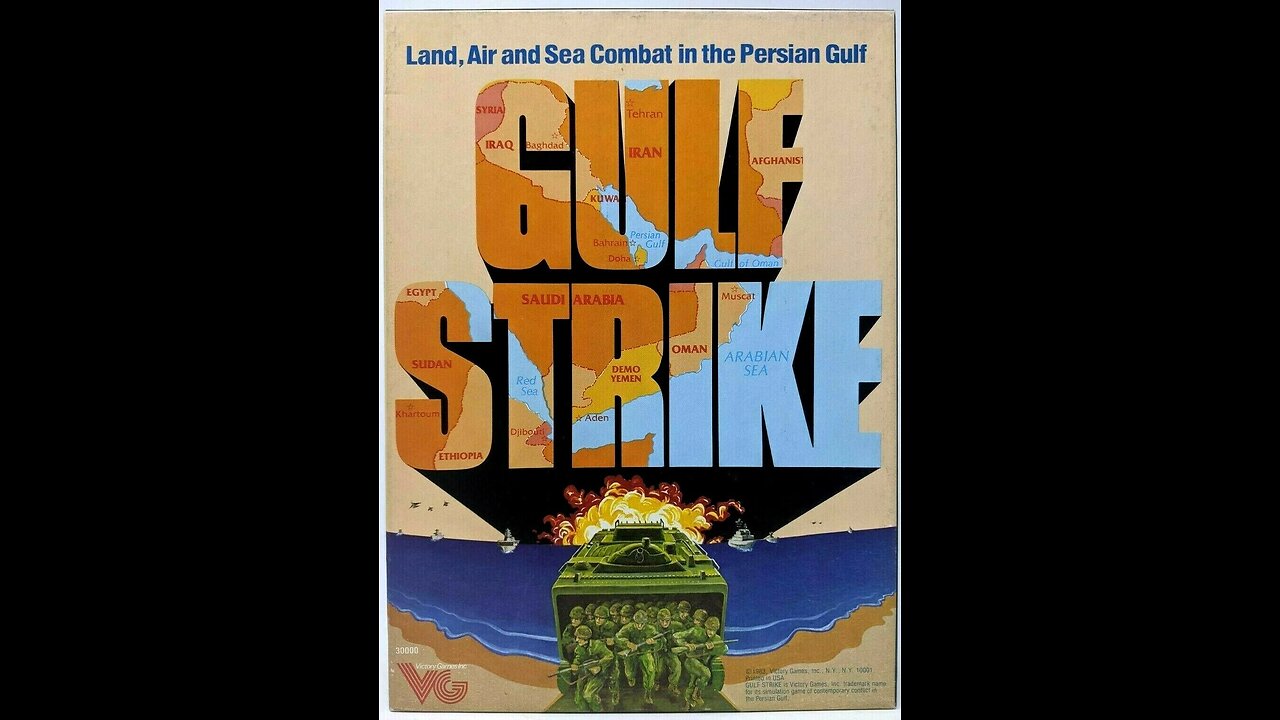 Show and Tell - Episode 5 - Gulf Strike (1st ed.)