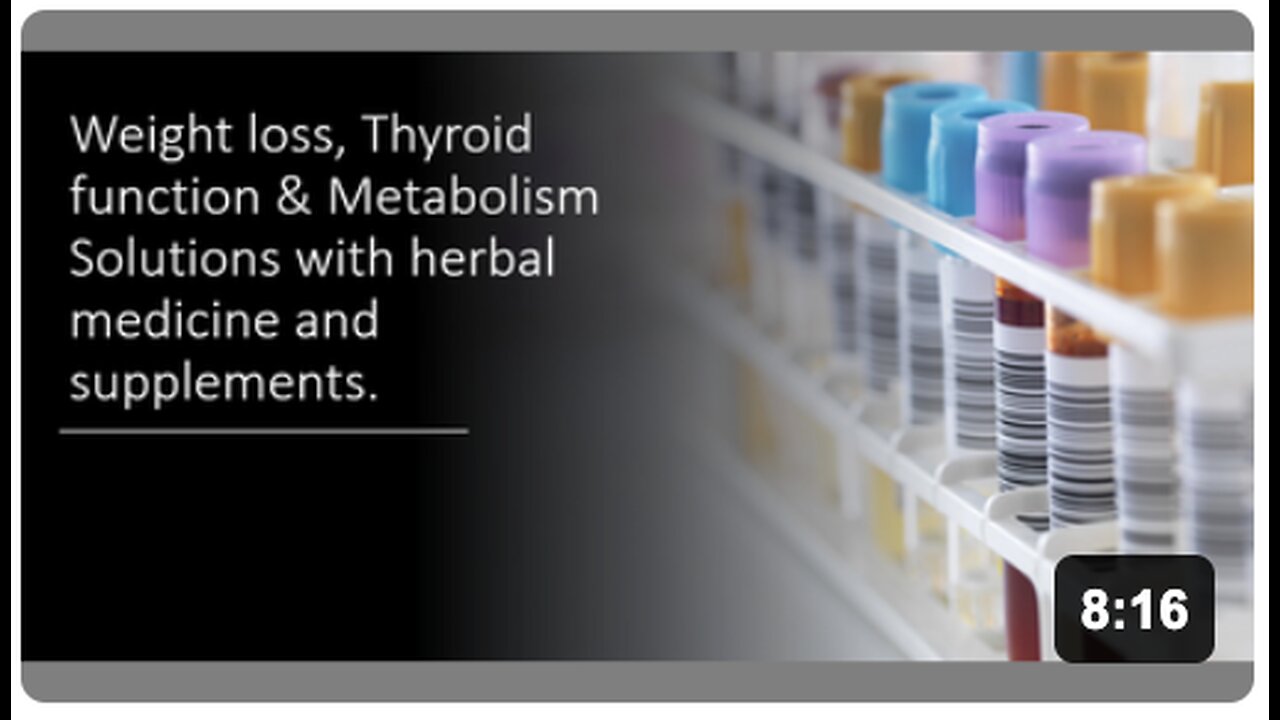 Weight loss, Thyroid function & Metabolism - Herbal medicine and supplements