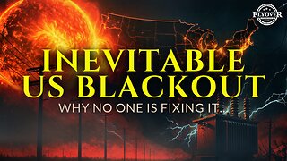 One Solar Storm Away: How Close We Are to a Permanent U.S. Blackout - Tommy Waller