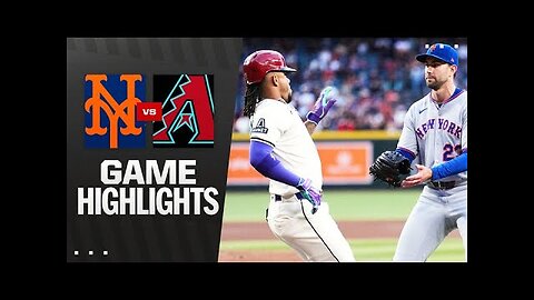 Mets vs. D-backs Game Highlights (5/6/25)