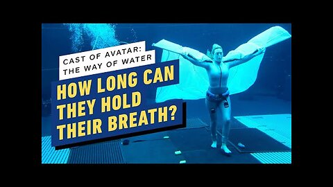 Avatar - The Way of Water - How Long Did Each Cast Member Hold Their Breath_