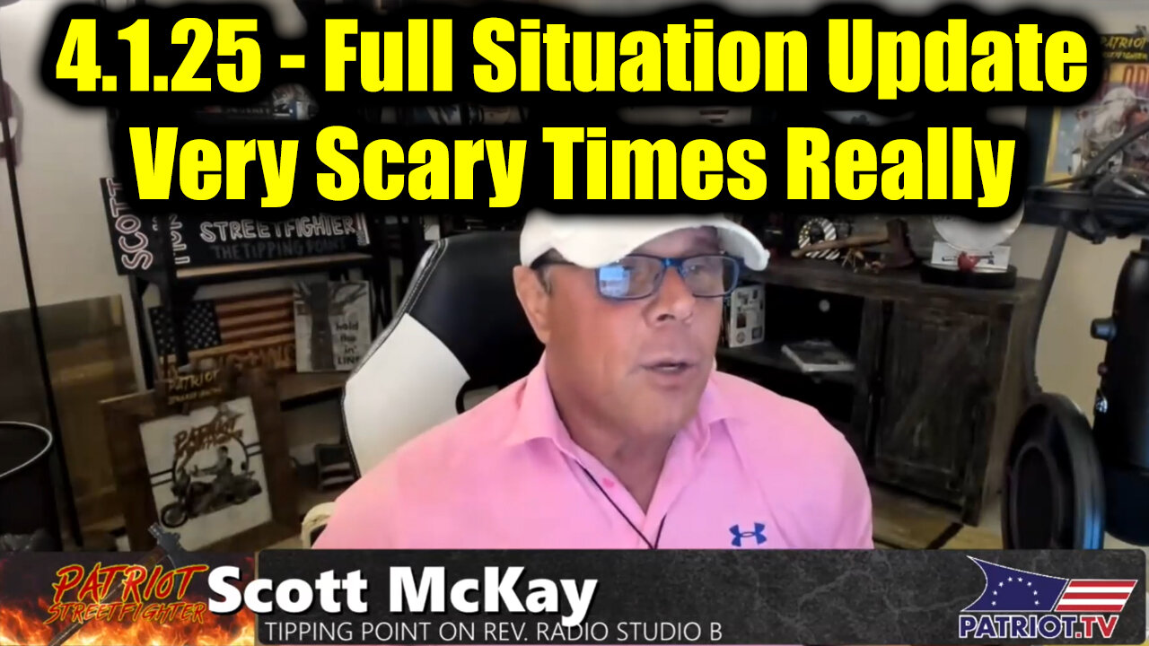 Scott McKay Full Situation Update 3.31.2025 - Very Scary Times Really