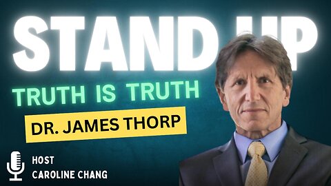 Truth IS Truth with Dr. James Thorp