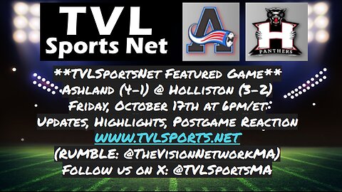 TVL Featured Football Game: Ashland VS Holliston October 17th 2025