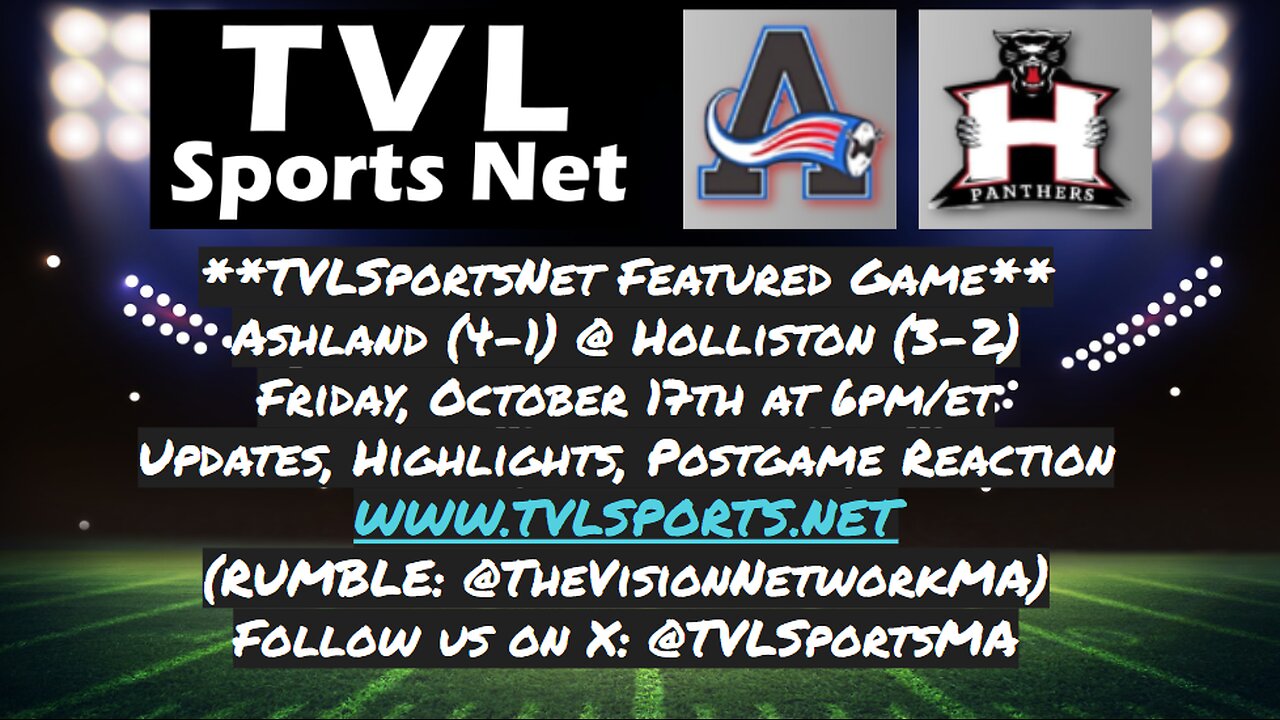TVL Featured Football Game: Ashland VS Holliston October 17th 2025