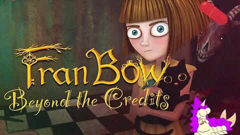 Beyond the Credits: Fran Bow (Last achievements)