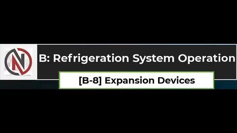 [B-8] EXPANSION DEVICES | Refrigeration System Operation | Q & A | UA STAR Commercial Exam