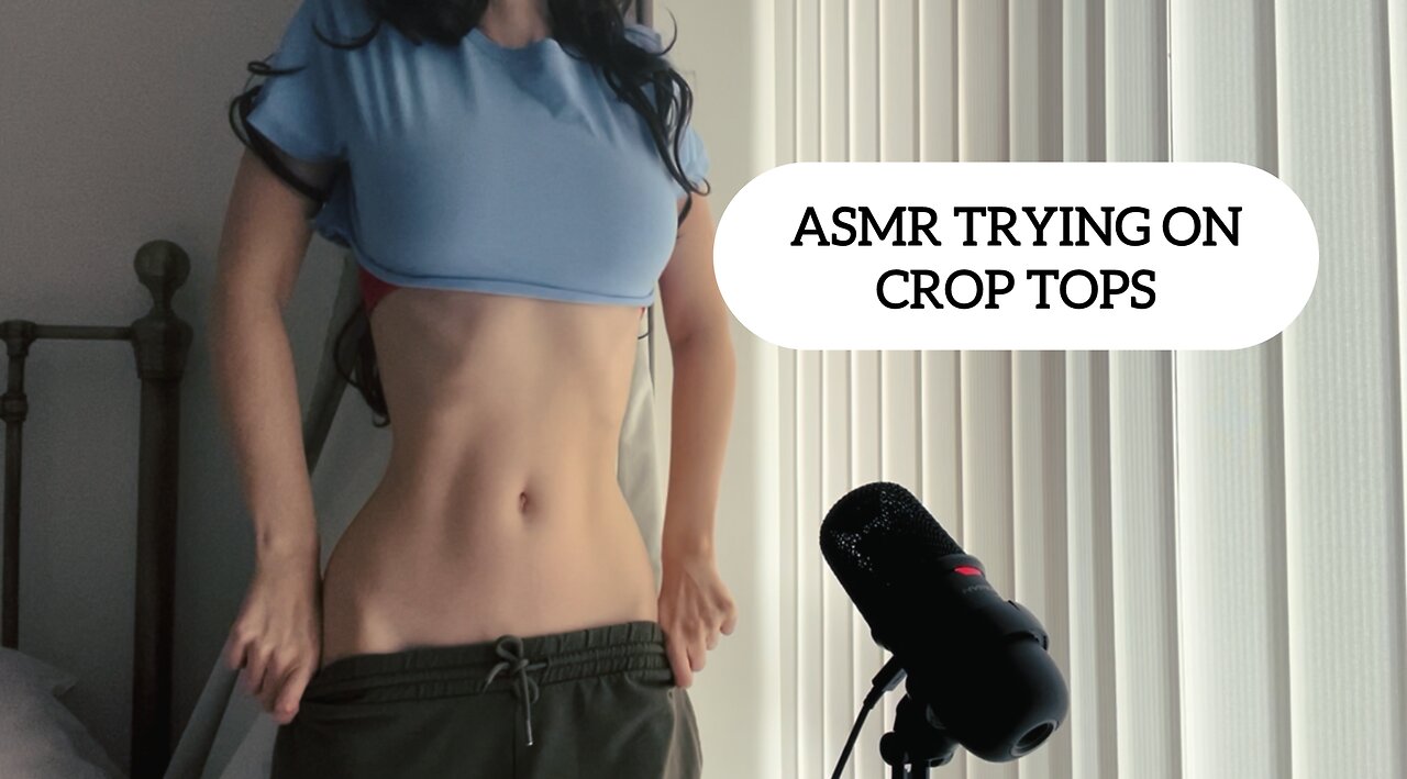 ASMR TRYING ON CROP TOPS