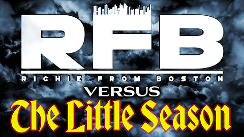 Richie From Boston versus The Little Season