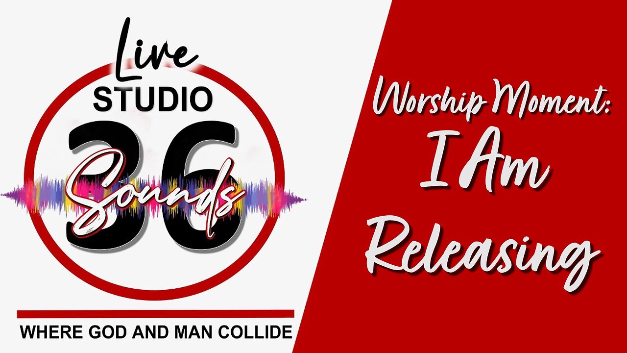 Worship Moment: I Am Releasing - 2/25/25