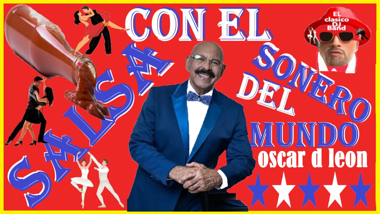 Salsa con El sonero del Mundo Oscar de Leon