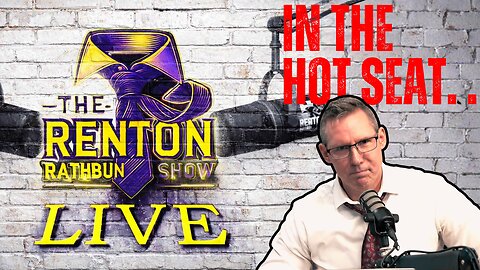 E29 S3 The Live Show: Renton in the Hot Seat