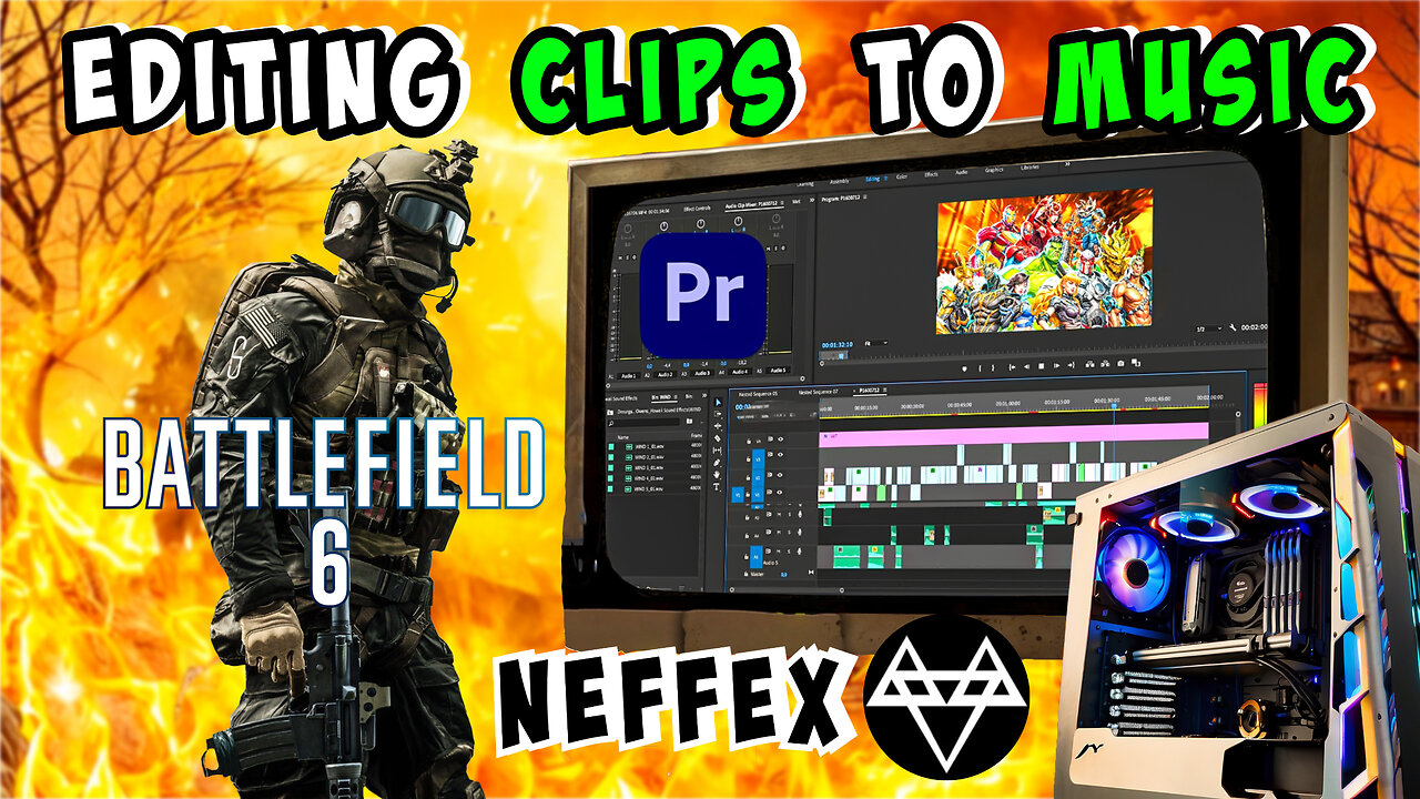 🔴LIVE - EDITING CLIPS TO MUSIC IN ADOBE PREMIERE WITH NEFFEX MUSIC - BATTLEFIELD 6/MARVEL RIVALS
