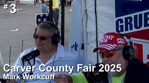 Carver County Fair 2025 (final day) - Mark Workcuff