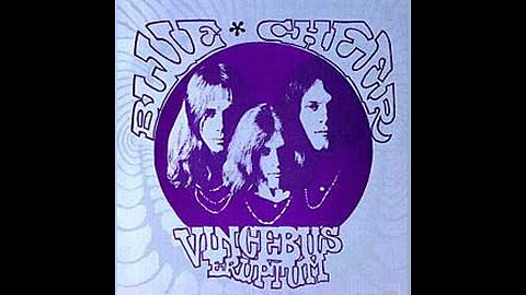 Vincebus Eruptum ~ Blue Cheer
