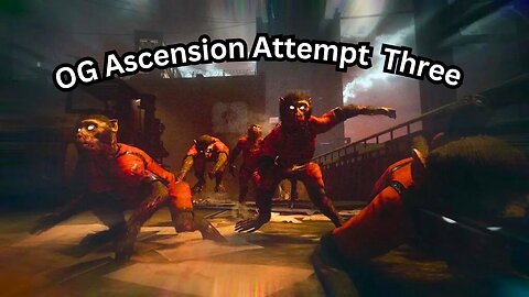 OG Ascension High Round Attempt 3