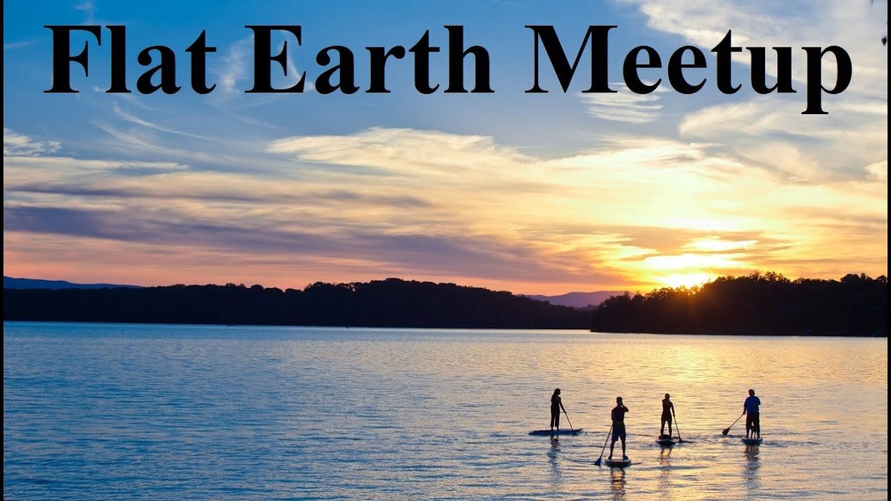 [archive] Flat Earth meetup Atlanta February 5, 2020 ✅