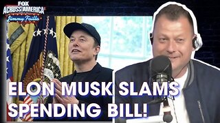 FOX Across America: Elon Musk SLAMS the One, Big, Beautiful Bill