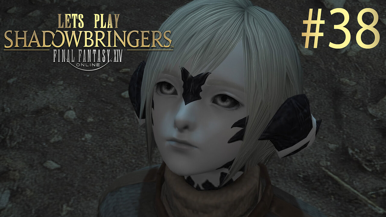 Let's Play Final Fantasy XIV SHADOWBRINGERS Ep 38