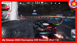 My Season 25S3 Gameplay (CN Version) (Part 12) | Racing Master