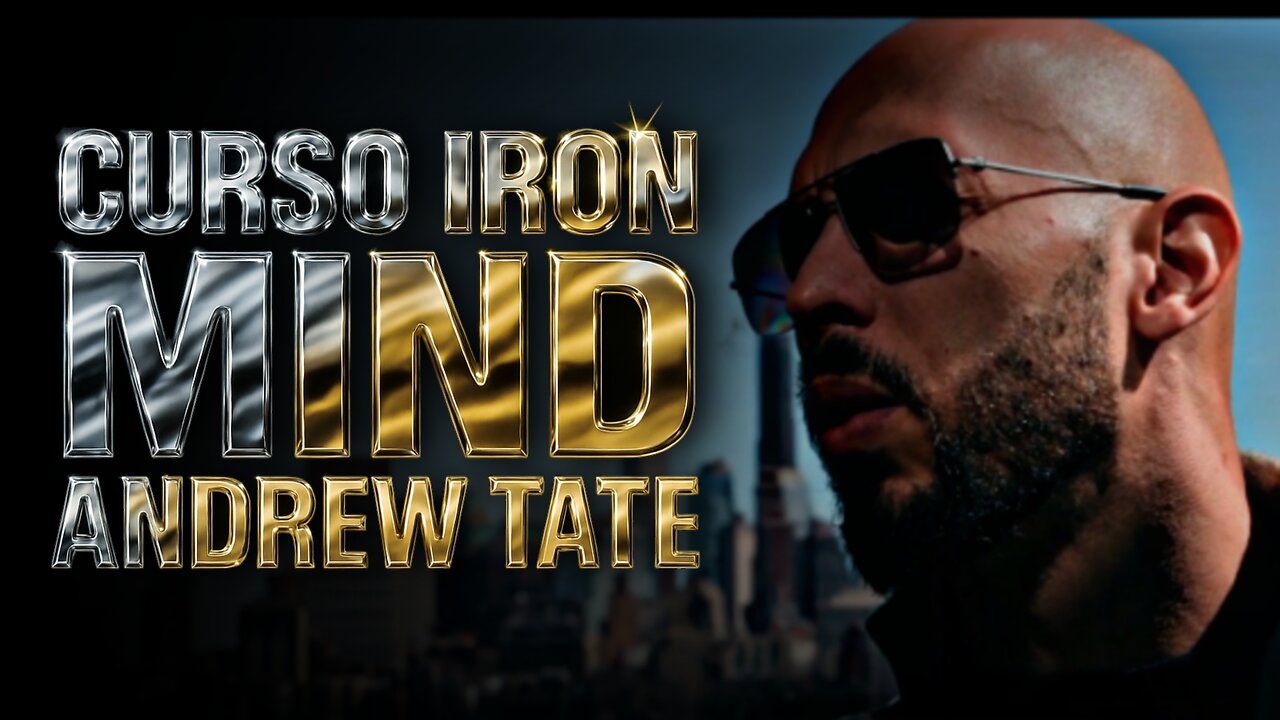 CURSO "IRON MIND" - ANDREW TATE - AUDIO EN ESPAÑOL