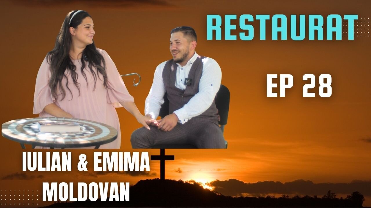 RESTAURAT | EP 28 | IULIAN ȘI EMIMA MOLDOVAN