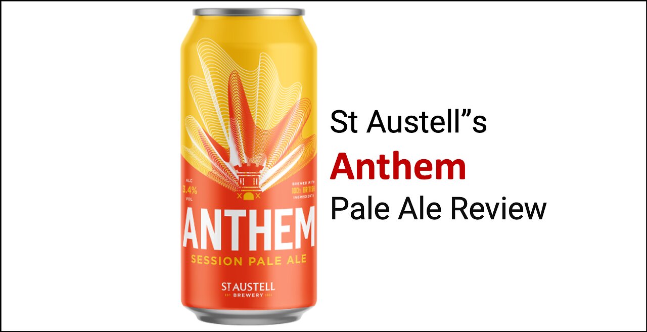 St Austell's Anthem Pale Ale Review