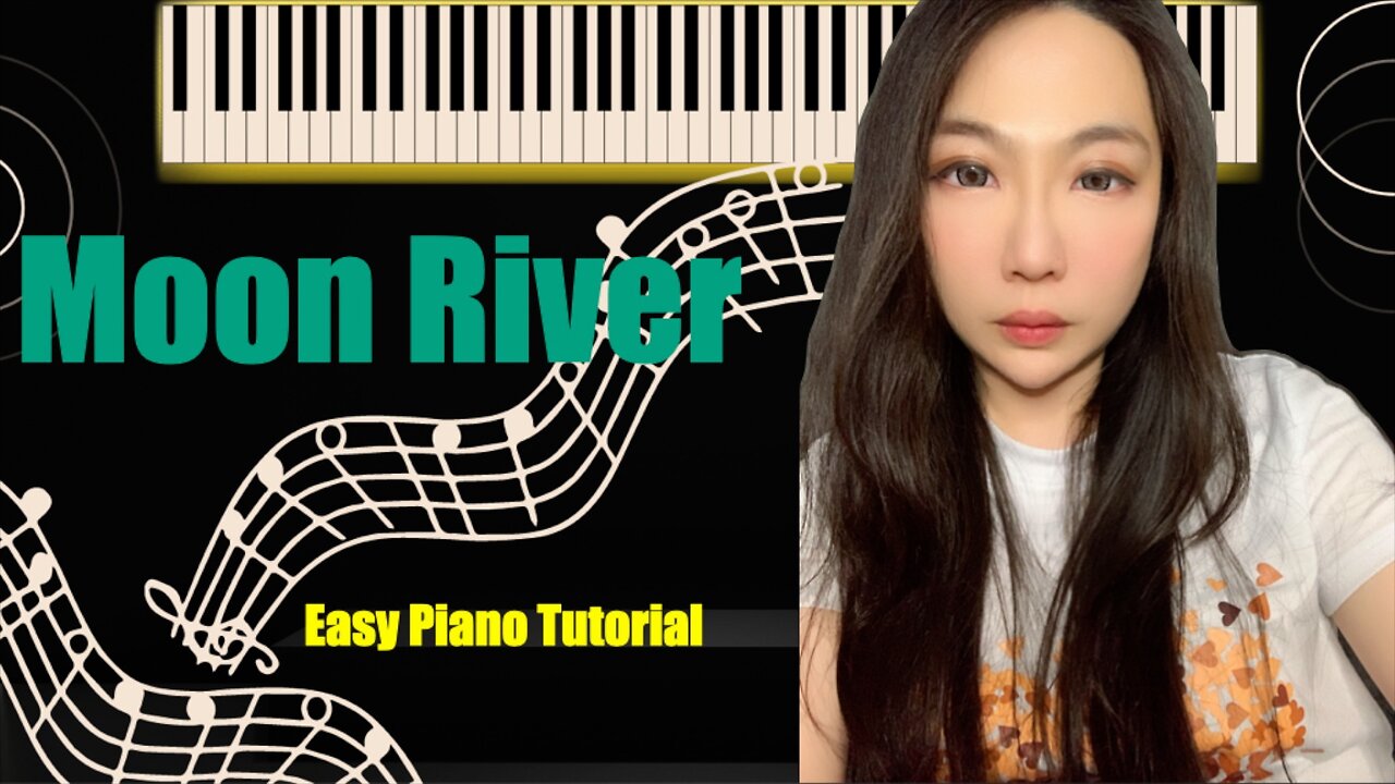 Moon River Easy Piano