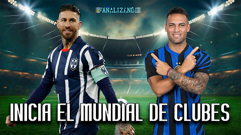 Inicia el mundial de clubes | Fanalizando⚽