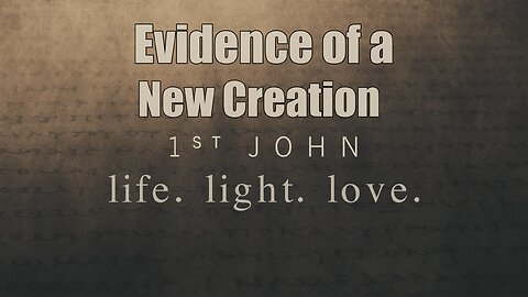CFC Sunday Sermon - 7-6-25 - Evidence of a New Creation