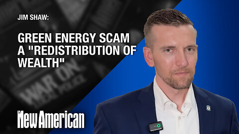Green Energy Scam a "Redistribution of Wealth": Rep. Jim Shaw