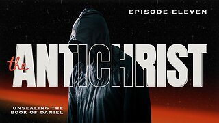 The 'Anti~Christ' Episode Eleven 19 August 2025