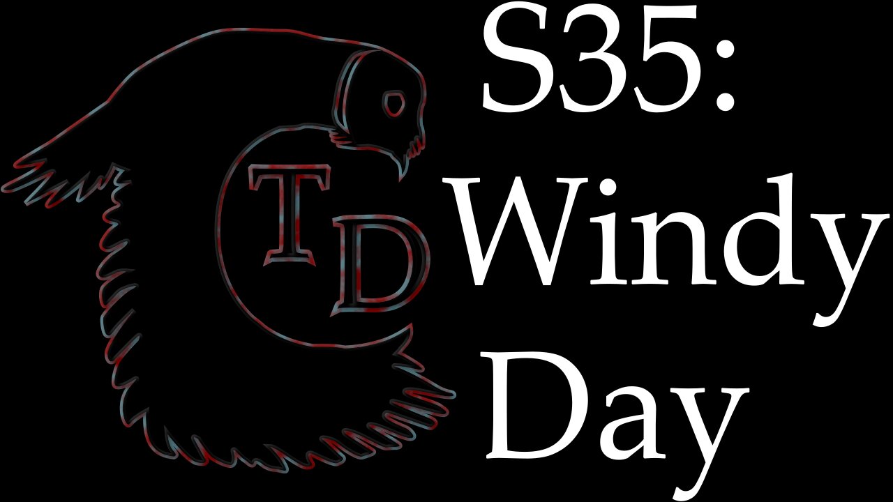 The Darkness Collective - Session 35 - Windy Day