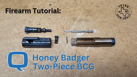 Firearm Tutorial: How to disassemble a Q Honey Badger two-piece bolt carrier group
