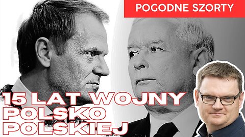 15 lat wojny polsko polskiej | Pogodne Szorty #210