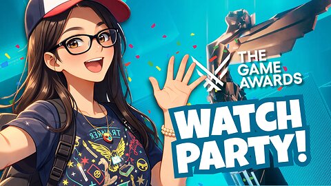 Game Awards Watch Party!